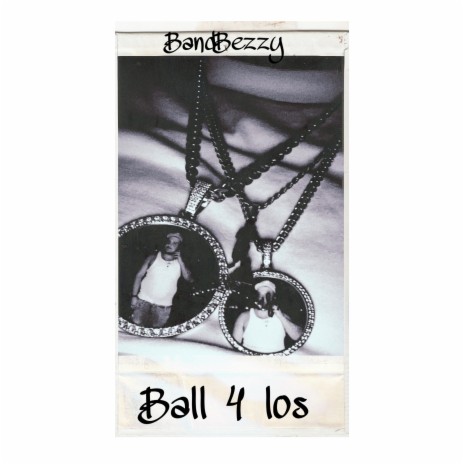 Ball 4 Los | Boomplay Music