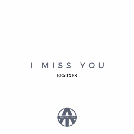 I Miss You (Funk Remix)