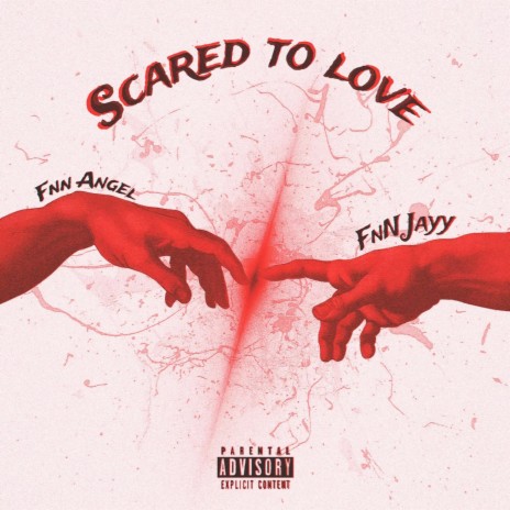 Scared To Love ft. FnN Jayy | Boomplay Music