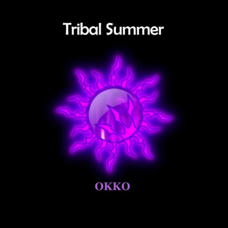 Tribal Summer (Original) | Boomplay Music