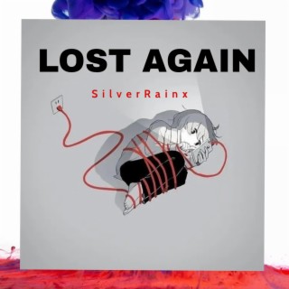 Lost Again lyrics | Boomplay Music