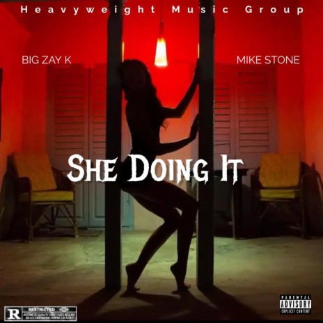 She Doing It ft. Big Zay k | Boomplay Music
