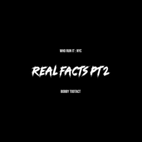 Real Facts PT2 | Boomplay Music