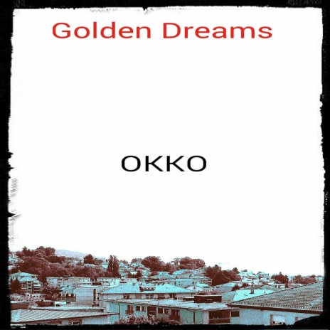 Golden Dreams (Original)