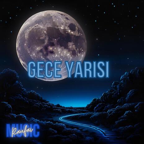 Gece Yarısı | Boomplay Music