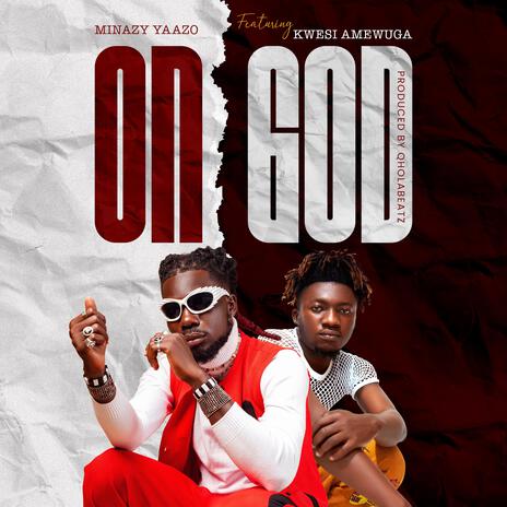 ON GOD ft. Kwesi Amewuga | Boomplay Music