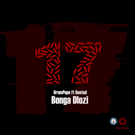 Bonga Dlozi ft. Rooted | Boomplay Music