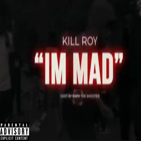 Im Mad | Boomplay Music