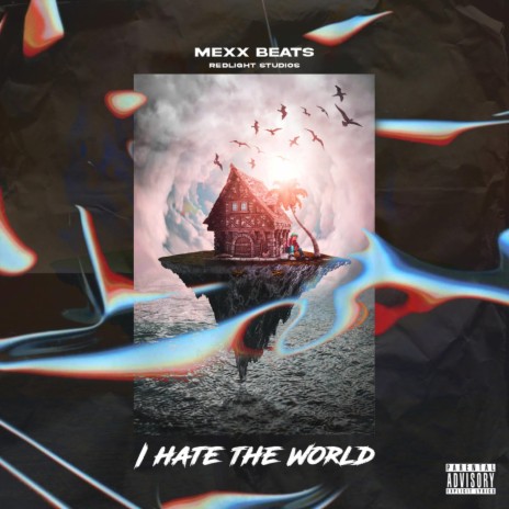 I hate the world | Boomplay Music