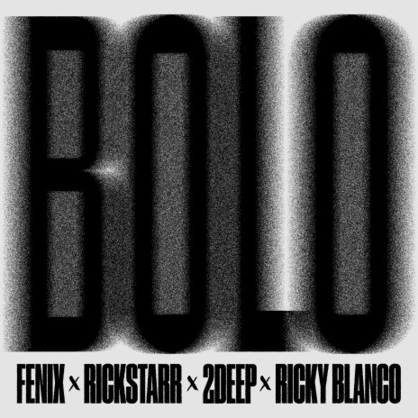 BOLO ft. RICKSTARR, 2DEEP & Ricky Blanco | Boomplay Music