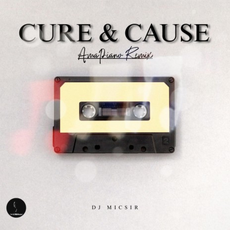 Cure & Cause (Amapiano Remix) | Boomplay Music