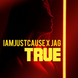 True ft. JAG & Jack Marzilla lyrics | Boomplay Music