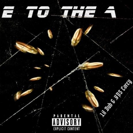 E To The A ft. Yns Corey | Boomplay Music