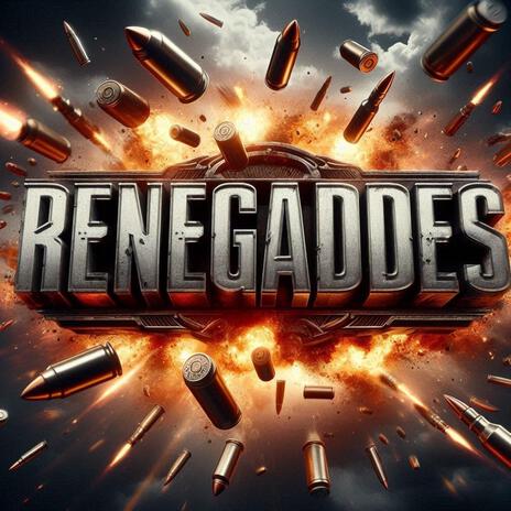 Renegades | Boomplay Music