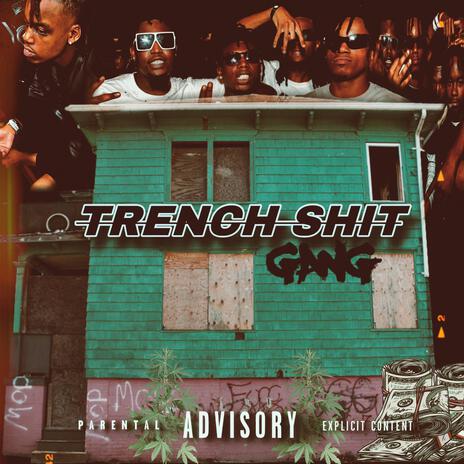 Trench Shit | Boomplay Music