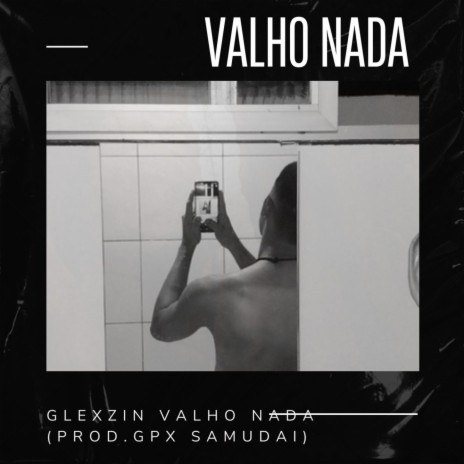 Valho nada | Boomplay Music