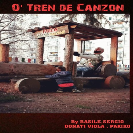 O' Tren de Canzon ft. Sergio Donati Viola & Pakiko | Boomplay Music