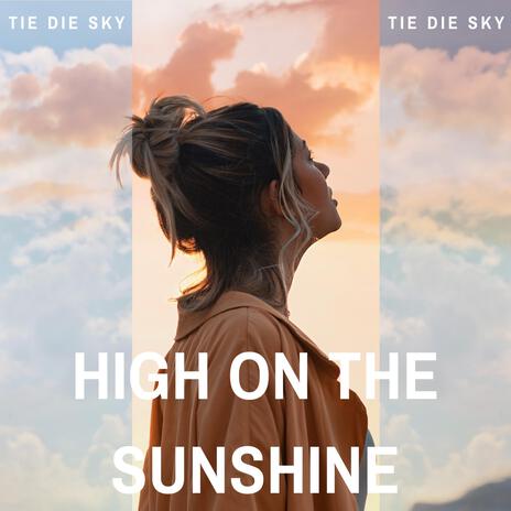 High On The Sunshine | Boomplay Music