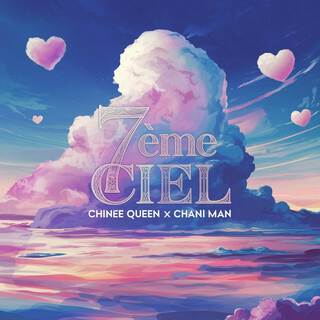 7ÈME CIEL ft. Chani Man lyrics | Boomplay Music