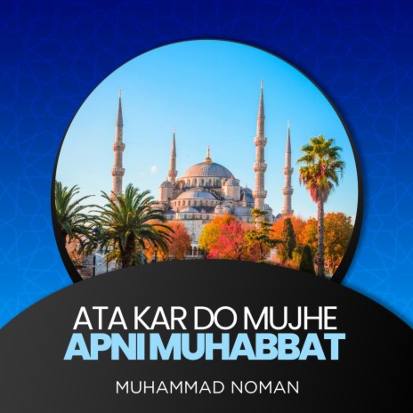 Ata Kar Do Mujhe Apni Muhabbat | Boomplay Music