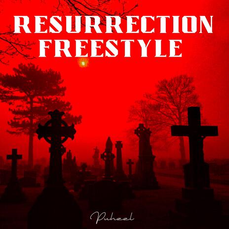 Resurrection Freestyle | Boomplay Music