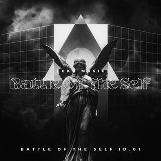 Battle Of The Self