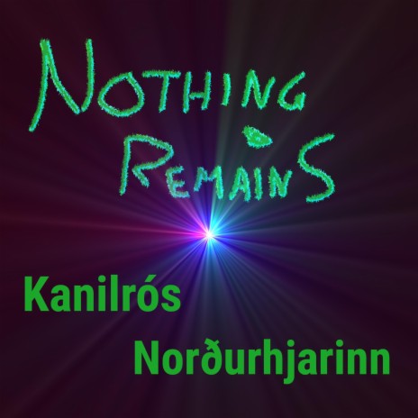 Nothing Remains ft. Norðurhjarinn | Boomplay Music