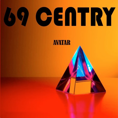 69 Centry | Boomplay Music