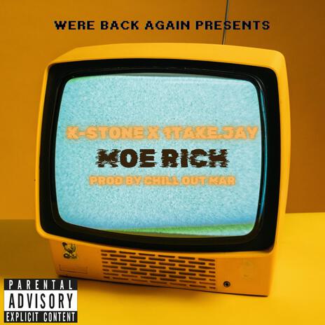 Moe Rich ft. 1TakeJay | Boomplay Music