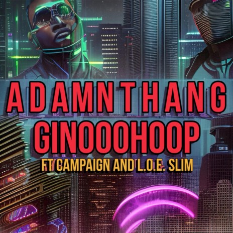 A Damn Thang ft. Campaign & LOE Slim | Boomplay Music
