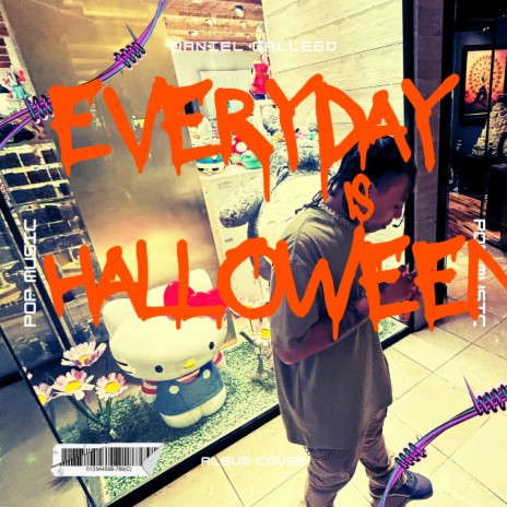 Everyday is Halloween | Boomplay Music