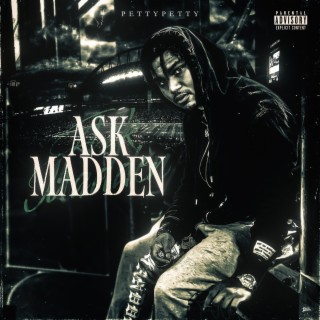 Ask Madden