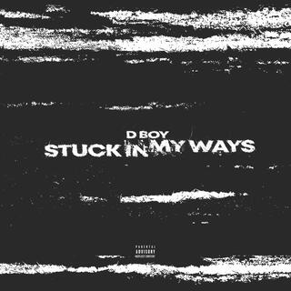 Stuck in My Ways