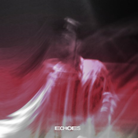 Echoes ft. jpxprince | Boomplay Music