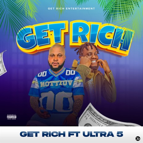 Get Rich ft. Ultra 5 | Boomplay Music