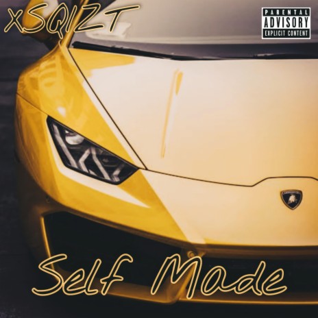 Self Made | Boomplay Music