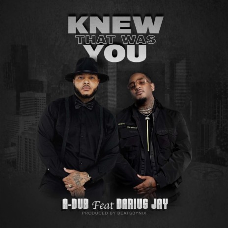 Knew That Was You ft. Darius Jay | Boomplay Music