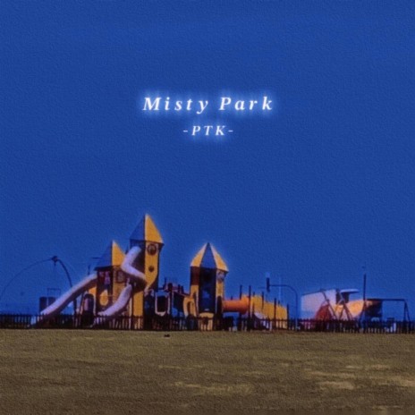 Misty Park | Boomplay Music