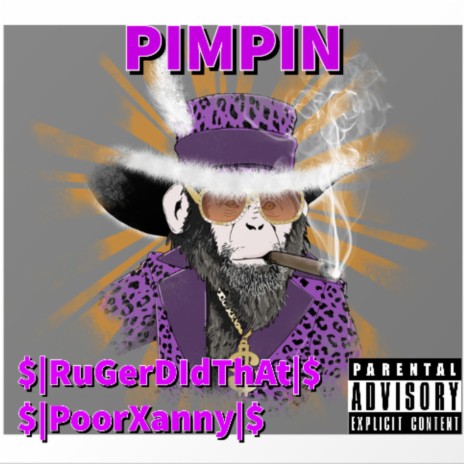 PIMPIN ft. Poorxanny | Boomplay Music