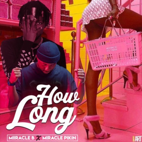 How Long ft. Miracle Pikin | Boomplay Music