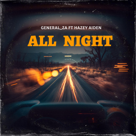 All Night ft. Hazey Aiden | Boomplay Music