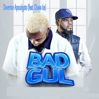 Bad Gul | Boomplay Music
