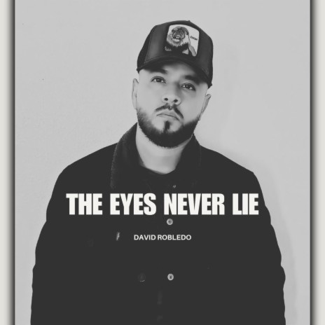 The Eyes Never Lie
