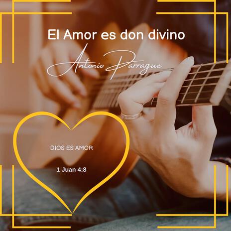 EL AMOR ES DON DIVINO