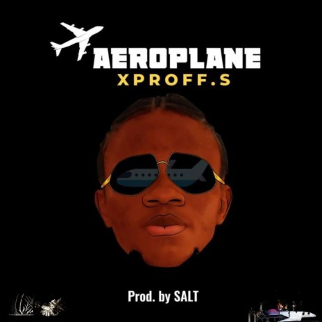 Aeroplane ft. Xproff.s | Boomplay Music