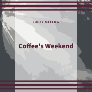 Coffee's Weekend