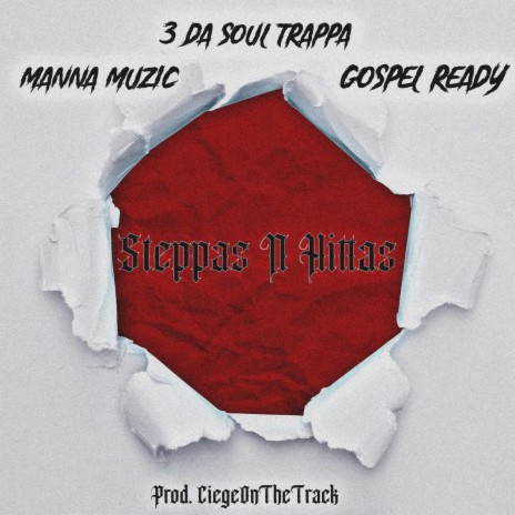 Steppas n Hittas ft. Manna Muzic & Gospel Ready | Boomplay Music