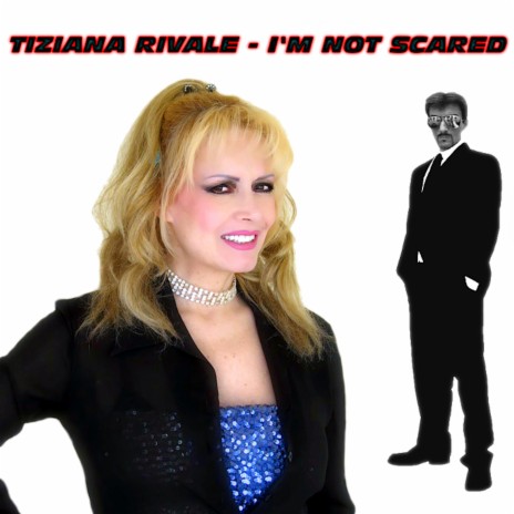 I'm Not Scared (Deep House 2021) ft. Tiziana Rivale | Boomplay Music