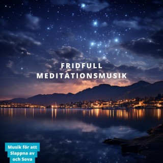 Fridfull Meditationsmusik