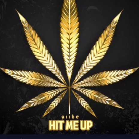 Hit Me Up | Boomplay Music